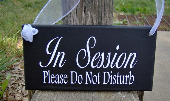 In Session Sign Please Do Not Disturb Wooden Sign for Business or Office Door or Wall Decor Please Wait Wood Vinyl Custom Wood Door Hanger