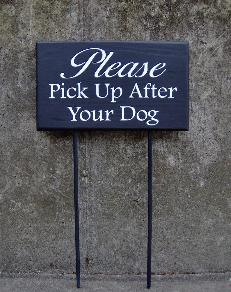 Please Pick Up After Your Dog Wood Vinyl Stake Signs No Dog Etsy please-pick-up-after-your-dog-wood-vinyl-stake-signs-no-dog-etsy