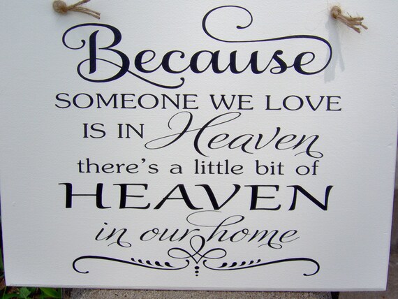 Beacuse Someone We Love Little Bit Heaven In Our Home Wood Vinyl Sign Wall Hanging Memories Gift Wedding Photo Table Wall Decor Wall Signs