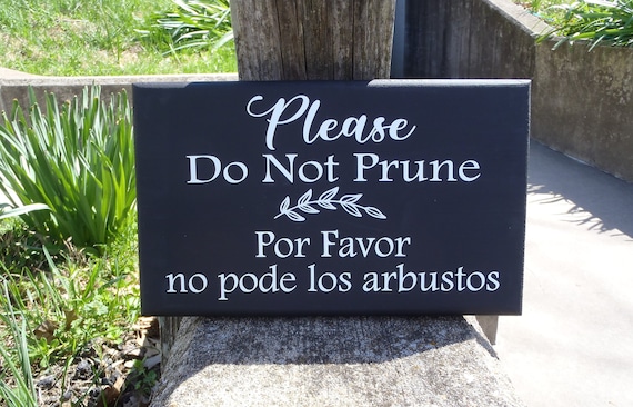 Landscaper Signs Please Do Not Prune in English and Spanish Wood Vinyl Yard Signs Lawn Landscape Decorations for Home and Business Decor Art