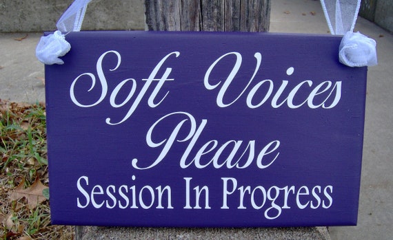 Soft Voices Please Session In Progress Sign for Business Quiet Office Session Door Hanger Waiting Room Lobby Reception Desk Wood Vinyl Decor