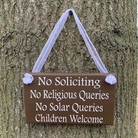 Door Decor Sign No Soliciting Sign No Religious Queries No Solar Queries Children Welcome Door Decor or Wall Hanging Sign Wood Vinyl Signs