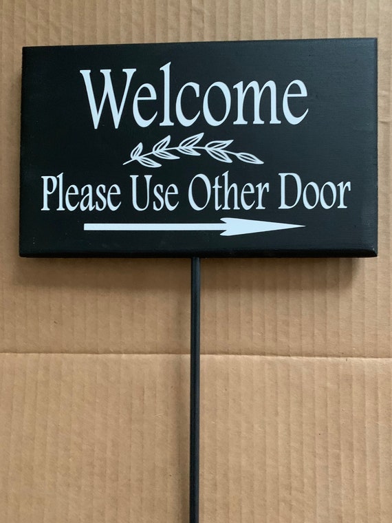 Use Other Door Welcome Sign On A Stake Wood Vinyl Home or Business Decor Arrow Directional Entry Signage for Yard Outdoor Front Porch Decor