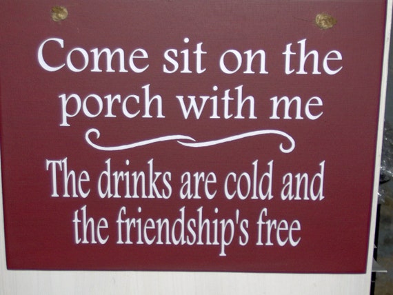 Come Sit On The Porch With Me Wood Vinyl Sign Color Options Home Decor Porch Plaque Welcome Guests An Inviting Sign As They Enter Your Home