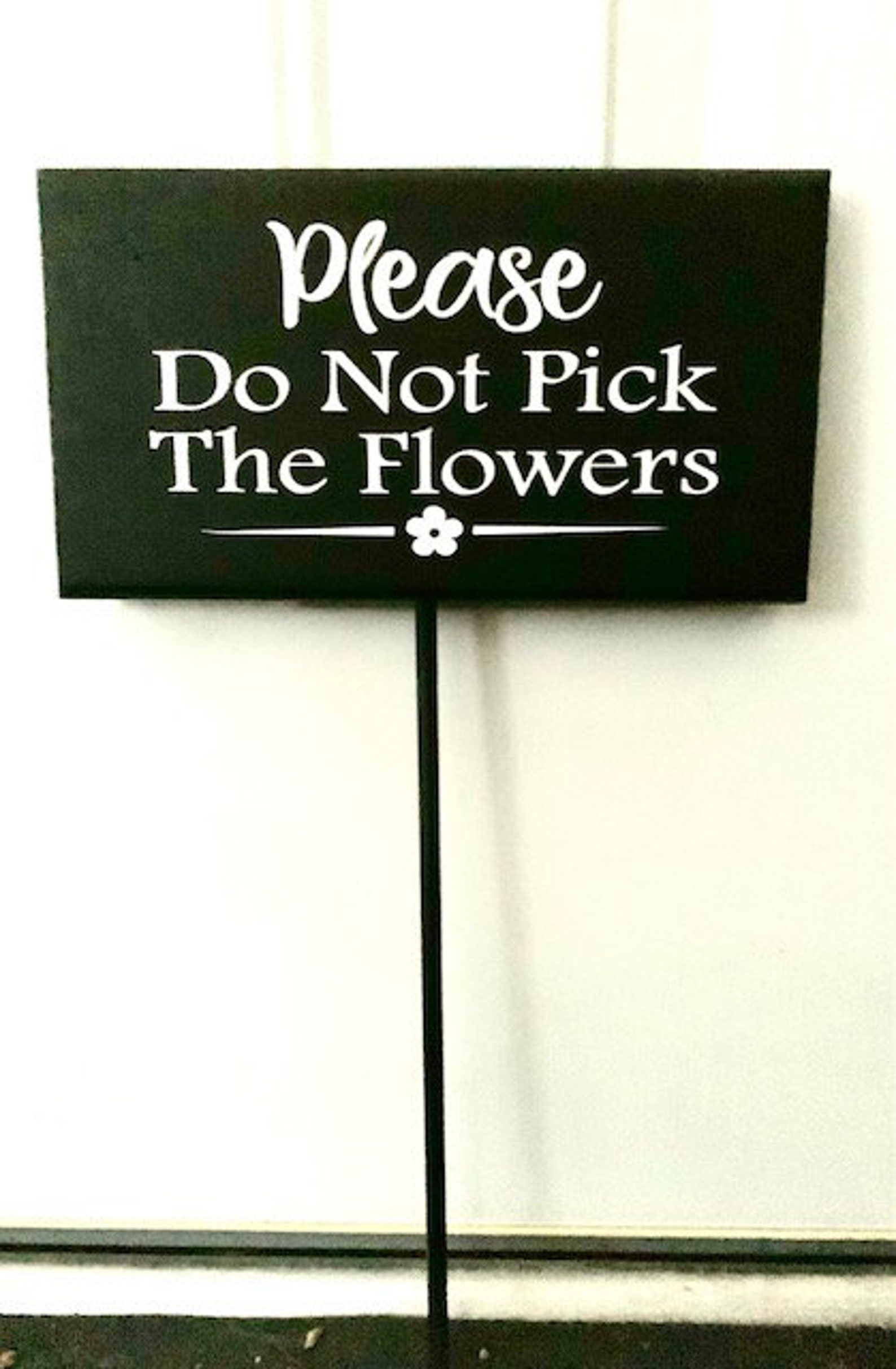Flower Garden Signs Please Do Not Pick the Flowers Wood Vinyl Etsy