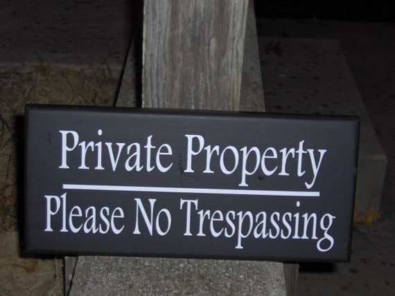 Private Property Please No Trespassing Sign Plaque To Keep Out Outdoor Warning Signs Home or Business Sign Yard Art Privacy Wood Vinyl Sign