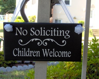 No Soliciting Sign Children Welcome Wood Vinyl Sign Home Entryway Door Hanger or Front Entrance Porch Wall Decor for House or Business Art