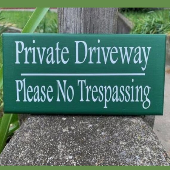 Private Sign for Driveway Please No Trespassing Plaque Wood Vinyl Sign for Home or Business New Home Gift or Housewarming Wall Sign for Yard