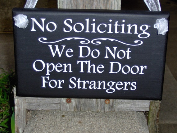 No Soliciting Sign We Do Not Open The Door For Strangers Home Decor Sign Door Hanger Outdoor Yard Sign for Private Property Wood Vinyl Signs