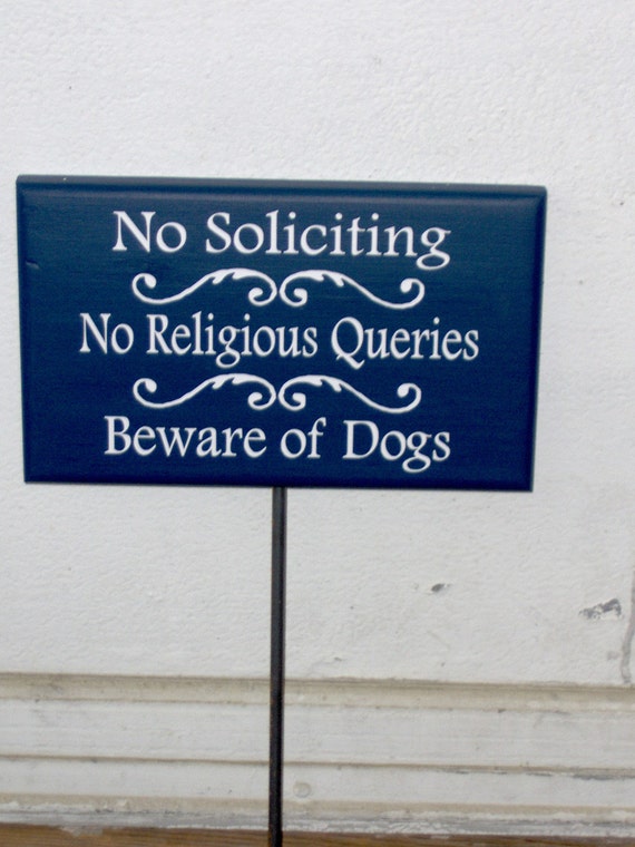 No Soliciting No Religious Queries Beware of Dogs Wood Vinyl Stake Sign Navy Blue Outdoor Sign Yard Sign Garden Sign Dog Lover Gift Security