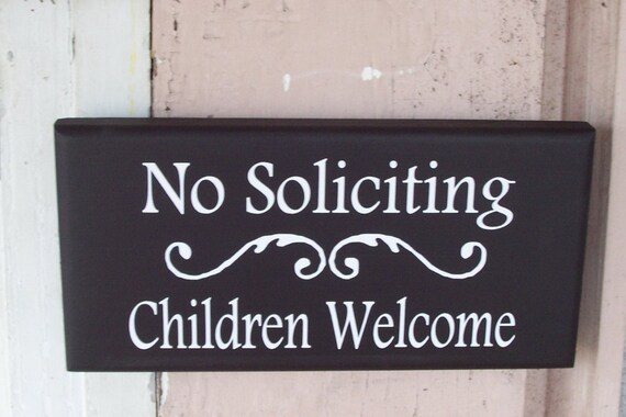 No Soliciting Children Welcome Signs Home Decor Door Hanger or Entry Wall Decor for Porch or Outdoor Yard Wood Vinyl Plaque House Business