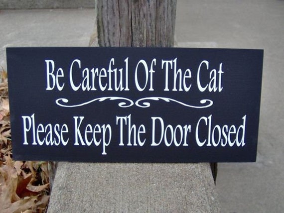 Be Careful of Cat Door Sign or Entrance Wall Plaque Gift for Cat Owner Decorative Wood Vinyl Signage for Homes or Businesses