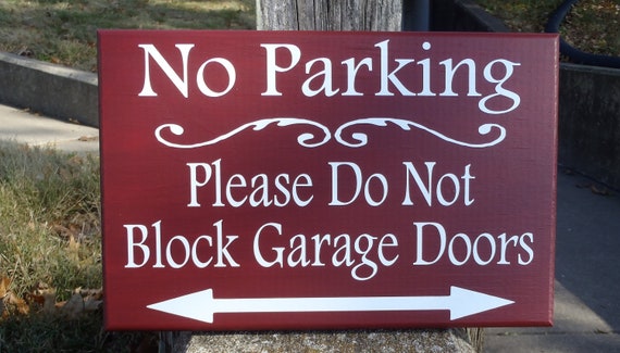 No Parking Please Do Not Block Garage Doors Wood Vinyl Sign Outdoor Driveway Sign Do Not Park Here Front Yard Decor Arrow Directional Sign