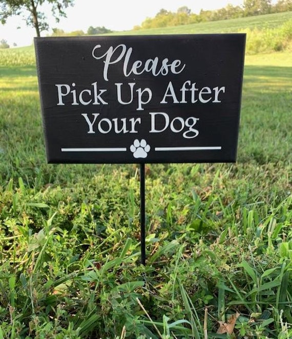 Yard Stake Sign Please Pick Up After Your Dog Wood Vinyl Sign Front Exterior House Plaque Keep Off Lawn Grass Signs No Dog Poop Signage Art