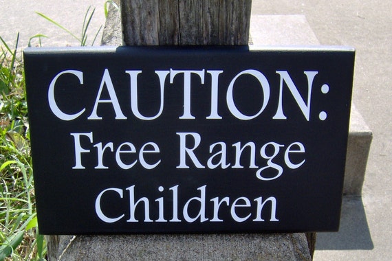 Children Sign Caution Free Range Children Wood Vinyl Sign Front Entryway Yard Sign Driveway Porch Sign Yard Art Yard Decor Kids Play Outdoor