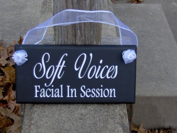 Soft Voices Facial In Session Wood Vinyl Sign Interior Signage for Businesses or Office