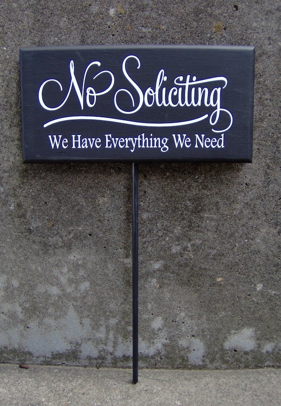 No Soliciting Have Everything Need Wood Vinyl Sign Yard Stake Porch Sign Garden Decorations Privacy Sign Yard Sign Outdoor House Decor Retro