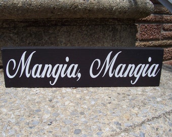 Mangia Mangia Wood Vinyl Sign Eat Eat Tuscan Italian Shelf Sitter Block Wall Plaque Hanging Kitchen Decor Home Restaurant Decor Table Sign