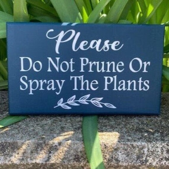 Do Not Prune or Spray Directional for Yard Outdoor Instructional Marker for Home Owners or Businesses Landscaper Gardener Wood Vinyl Signs