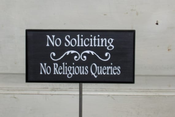 No Soliciting Yard Sign on a Stake No Religious Queries Outdoor Garden Home Decor for Porch Door or Wall Decoration Cottage Wood Vinyl Signs