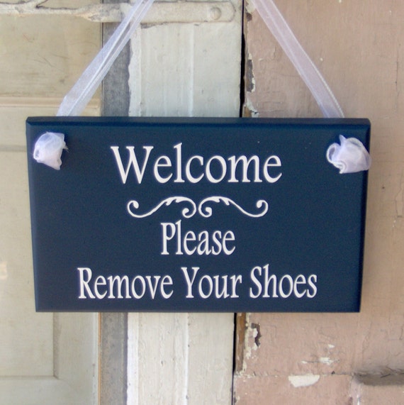 Welcome Please Remove Your Shoes Wood Vinyl Sign Home Porch Entry Door Hanger or Wall Hanging No Shoes Plaque Unique Gifts Friends Family