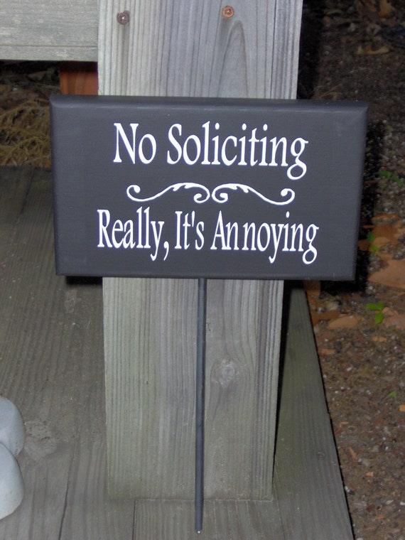 Funny No Soliciting Yard Sign with Stake Really, It's Annoying Wooden Vinyl Outdoor Garden Plaque for Home, Porch, Planter, or Walkway Decor