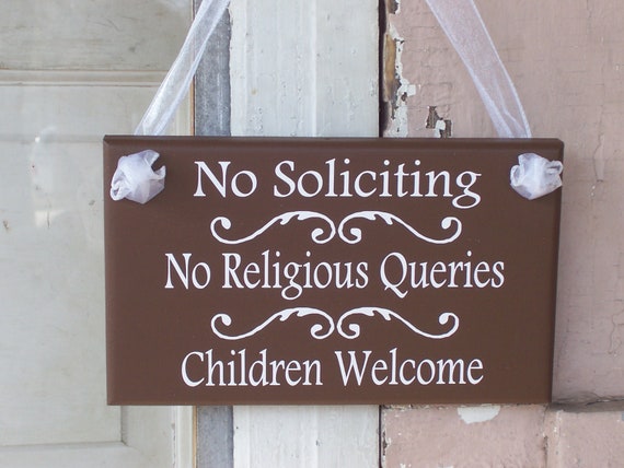 No Soliciting No Religious Queries Children Welcome Wooden Sign Front Door Plaque for Yard Fundraiser Event Support Entry Porch Vinyl Sign