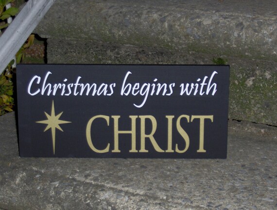Christmas Signs Begin With Christ Wood Vinyl Sign Holiday Wall Decor Wall Hanging Seasons Greetings Religious Gifts Door Ornament Porch