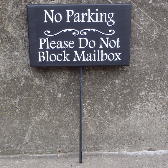 No Parking Please Do Not Block Mailbox Wood Vinyl Stake Everyday Decorative Sign For Home Or Business Lawn Sign Custom Front Yard Art Signs