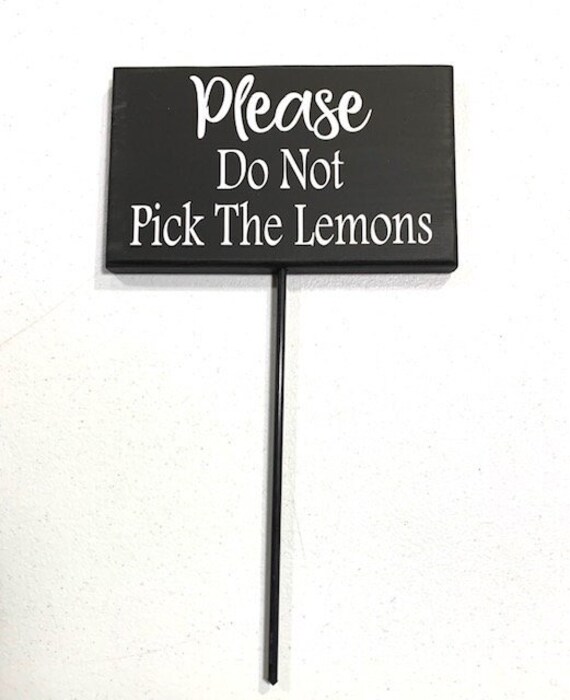 Please Do Not Pick The Lemons Yard Sign on a Stake Landscape Wooden Signs for Home or Business Decorative Gardening Decor for the Lawn