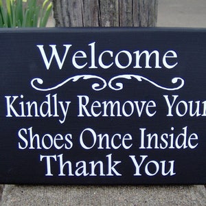 Welcome Kindly Remove Your Shoes Once Inside Thank You Wood Sign Vinyl Door Hanger Sign Decoration Porch Sign Take Off Shoes Home Decor Sign