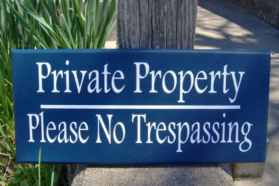 Private Property Please No Trespassing Wood Vinyl Outdoor Yard or Building Wall Sign for Post Custom Handmade Personalized Home Decor Door