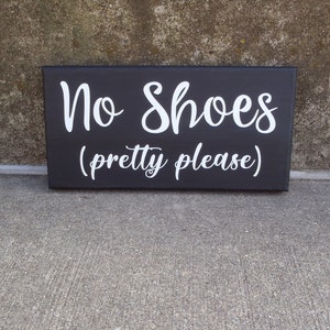 No Shoes Pretty Please Wood Vinyl Sign Take off Your Shoes - Etsy