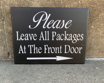 Packages Signage Please Leave Packages Wood Vinyl Directional Arrow Sign for Front or Back Door Delivery Sign For Home or Office  Businesses