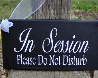 In Session Sign Please Do Not Disturb Wood Vinyl Office Supply Business Door Signage For Therapists Counselor Beauty Salons Classroom Signs