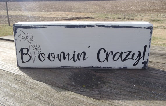 Bloom Crazy Wood Vinyl Block Sign Shelf Sitter for Spring  or Summer Tabletops Mantel Centerpiece Tier Tray Signs Decor by Heartfelt Giver