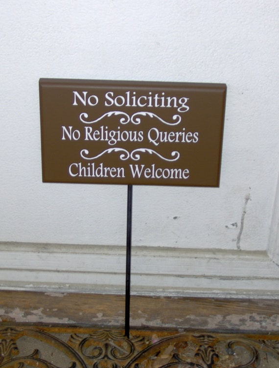 No Soliciting No Religious Queries Children Welcome Wood Vinyl Stake Sign for Front Yard or Entry Door Porch Decor Color Options Available