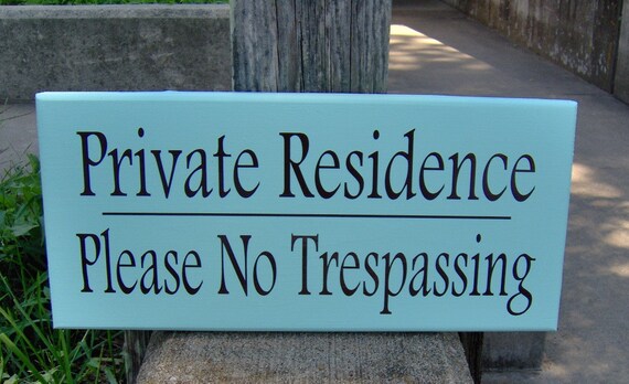 Private Residence Please No Trespassing Wood Vinyl Sign Outdoor Decor Backyard Fence Front Yard Decor Porch Wall Hanging Home Door Signage