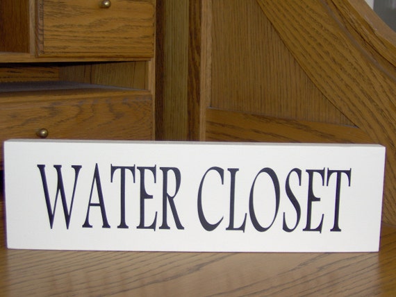 Water Closet Sign English Cottage Chic Bathroom or Powder Room or Restroom Home Decor for Door or Wall Wooden Block Board Wood Vinyl Signs