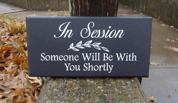 In Session Someone Be With Shortly Wood Vinyl Sign Massage Therapist Spa Waiting Room Area Office Business Entry Decor for Wall or Door