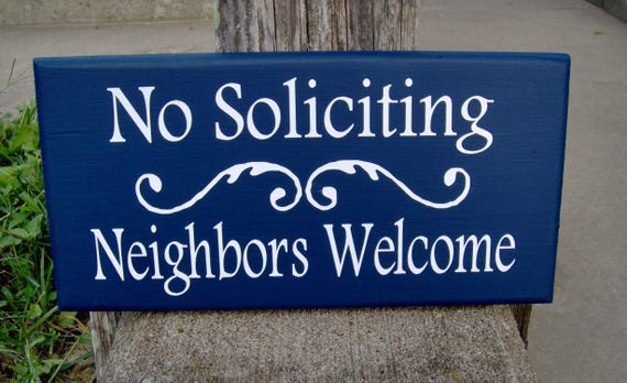 No Soliciting Yard Sign Neighbors Welcome Wall Hanging House Entrance Signage for Front Porch Door or Wall Hanger for Homes Wood Vinyl Signs