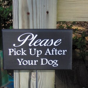 Please Pick UP After Your Dog Painted Wood Vinyl Stake Sign No Poop Yard Sign Curb Your Dog Pet Owner Home Decor Lawn Sign Private Property image 4