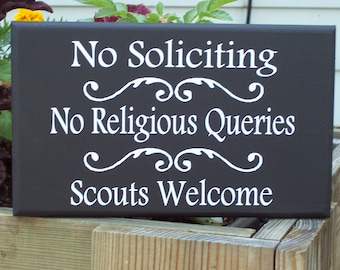 No Soliciting No Religious Queries Scouts Welcome Sign Wood Vinyl Outdoor Porch Wall Hanging or Door Signs or Gate Sign for Kids Fundraiser