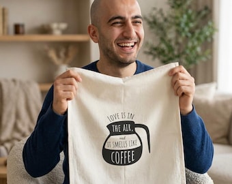 Love Is in the Air It Smells Like Coffee Tea Towel | Coffee Pot Kitchen Towel