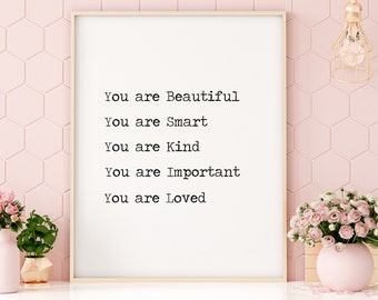 You are Beautiful Print, Girl Affirmation Wandkunst, Mädchenzimmer Poster, Mädchenzimmer Dekor, Mädchenzimmer Wandkunst, Mädchenzimmer Drucke, Digitaldruck