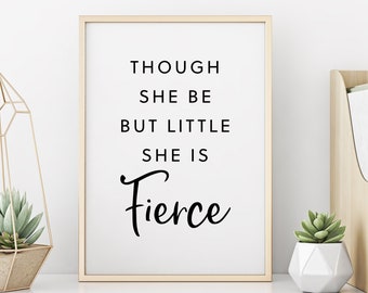 Though She Be Little Print, Girl Room Prints, Girl Affirmation Wall Art, Girl Room Decor, Girl Room Wall Art, Girl Room Print, Digital Print