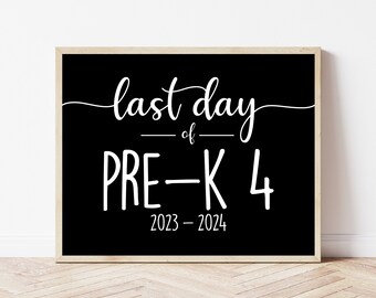 Last Day School Sign, Last Day of Pre K 4 Sign Print, Pre-k 4 Sign, Pre-K 4 Posters, Last Day of School Print, Pre K Last Day, Digital Print