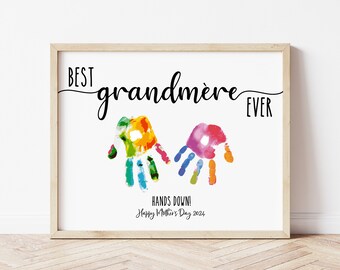 Handprint Art, Mother's Day Gift for Grandmere, Best Nana Ever Hands Down, Gift for French Grandma, Handprint Craft, Digital Print