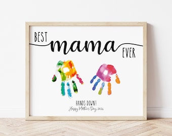 Handprint Art, Mother's Day Gift, Best Mama Ever Hands Down, Handprint Mother's Day, Mother's Day Printable, Handprint Craft, Digital Print