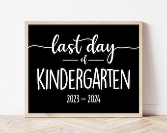 Last Day of School Sign, Last Day of Kindergarten Sign, Kindergarten Sign, Kindergarten Posters, Last Day of School Print, Digital Print